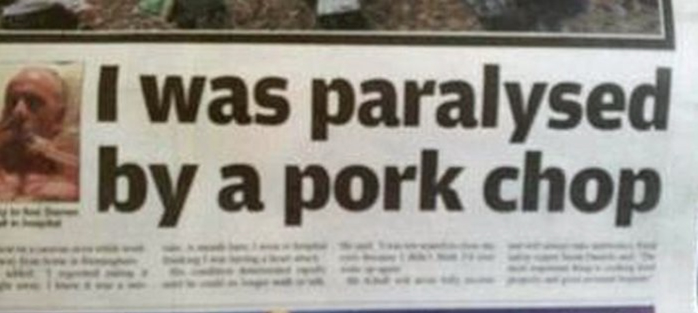 monkey - I was paralysed by a pork chop